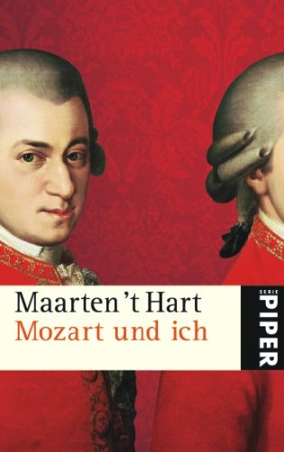 Mozart und ich. Aus dem Niederländischen von Gregor Seferens.