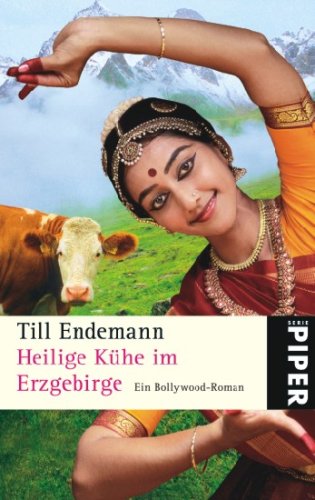 Beispielbild fr Heilige Khe im Erzgebirge: Ein Bollywood-Roman zum Verkauf von Versandantiquariat Felix Mcke