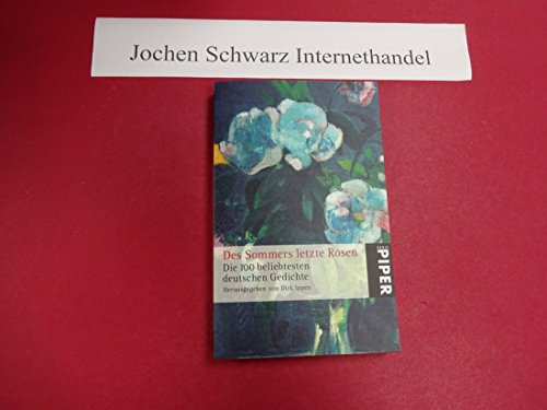 Beispielbild fr Des Sommers letzte Rosen: Die 100 beliebtesten deutschen Gedichte zum Verkauf von medimops