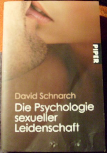 9783492251372: Die Psychologie sexueller Leidenschaft