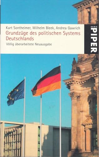 Grundzüge des politischen Systems Deutschlands: Völlig überarbeitete Neuausgabe - Sontheimer, Kurt, Bleek, Wilhelm