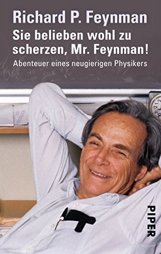 Imagen de archivo de Sie belieben wohl zu scherzen, Mr. Feynman!: Abenteuer eines neugierigen Physikers. a la venta por INGARDIO