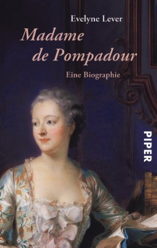 Beispielbild fr Madame de Pompadour: Eine Biographie zum Verkauf von medimops