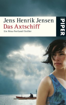 9783492251884: Das Axtschiff: Ein Nina-Portland-Thriller