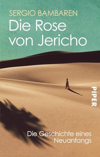 Imagen de archivo de Die Rose von Jericho: Die Geschichte eines Neuanfangs a la venta por ThriftBooks-Atlanta