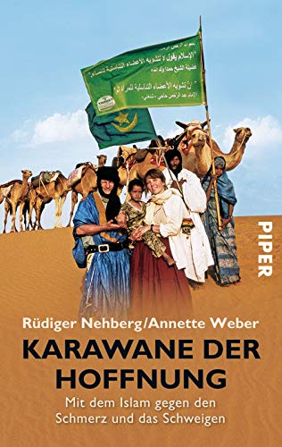 Beispielbild fr Karawane der Hoffnung: Mit dem Islam gegen den Schmerz und das Schweigen zum Verkauf von medimops