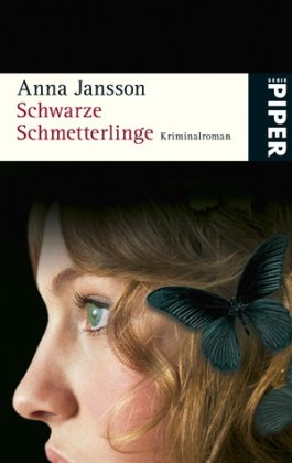 Schwarze Schmetterlinge: Kriminalroman - Jansson, Anna