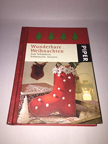 Beispielbild fr Wunderbare Weihnachten: Zum Schmkern, Schmunzeln, Staunen (Piper Taschenbuch, Band 5272) zum Verkauf von Versandantiquariat Felix Mcke