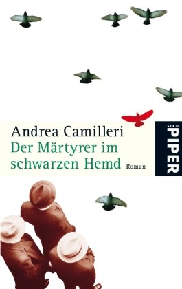 Stock image for Der Mrtyrer im schwarzen Hemd: Roman for sale by Versandantiquariat Felix Mcke