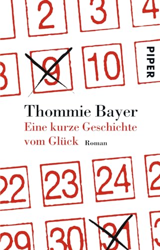 Beispielbild fr Eine kurze Geschichte vom Glück: Roman [Taschenbuch] von Bayer, Thommie zum Verkauf von Nietzsche-Buchhandlung OHG