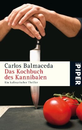 Stock image for Das Kochbuch des Kannibalen - Ein kulinarischer Trhiller for sale by Der Bcher-Br