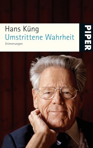 Imagen de archivo de Umstrittene Wahrheit: Erinnerungen [Taschenbuch] von Küng, Hans a la venta por Nietzsche-Buchhandlung OHG