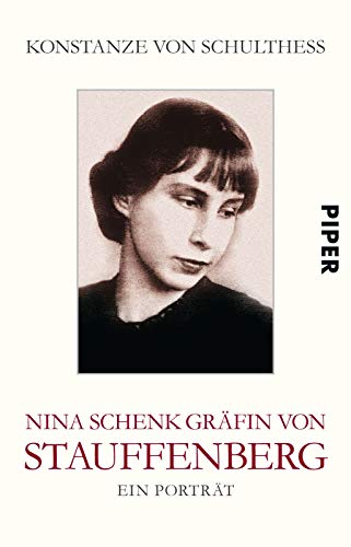 Imagen de archivo de Nina Schenk GrÃ¤fin von Stauffenberg: Ein PortrÃ¤t a la venta por Discover Books