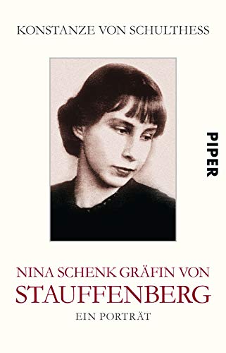 9783492254090: Nina Schenk Grfin von Stauffenberg: Ein Portrt