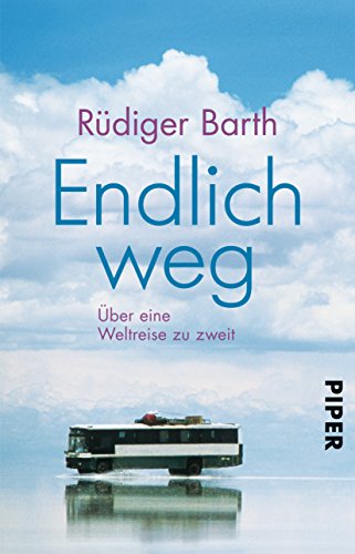 Beispielbild fr Endlich weg: ber eine Weltreise zu zweit zum Verkauf von medimops