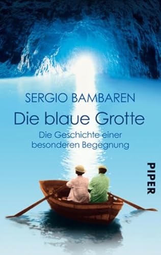 Beispielbild fr Die Blaue Grotte: Die Geschichte einer besonderen Begegnung zum Verkauf von WorldofBooks