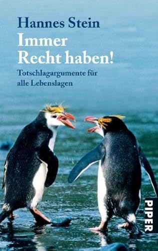 Stock image for Immer Recht haben!: Totschlagargumente fr alle Lebenslagen for sale by medimops