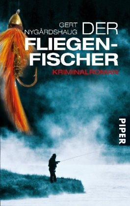 Der Fliegenfischer: Kriminalroman - Nygårdshaug, Gert