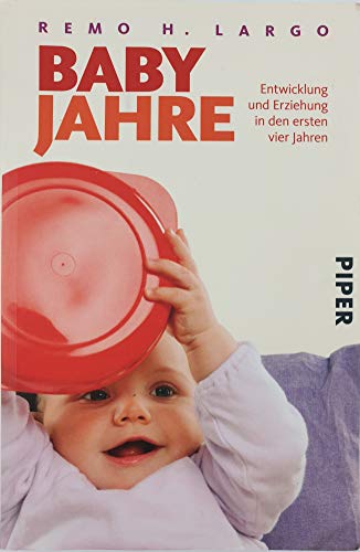 Imagen de archivo de Babyjahre: Entwicklung und Erziehung in den ersten vier Jahren a la venta por Better World Books