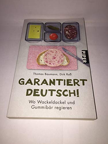 Stock image for Garantiert deutsch!: Wo Wackeldackel und Gummibr regieren for sale by Der Bcher-Br