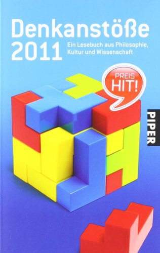 Stock image for Denkanste 2011 - Ein Lesebuch aus Philosophie, Kultur und Wissenschaft for sale by Versandantiquariat Jena