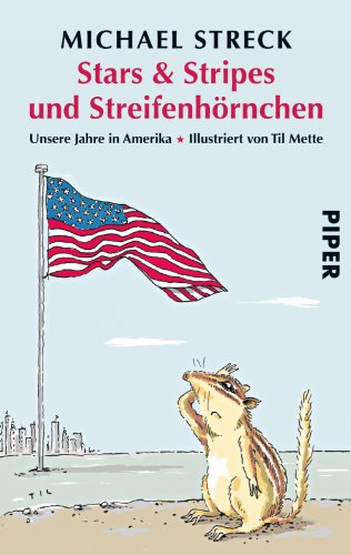 Imagen de archivo de Stars & Stripes und Streifenhrnchen: Unsere Jahre in Amerika a la venta por medimops
