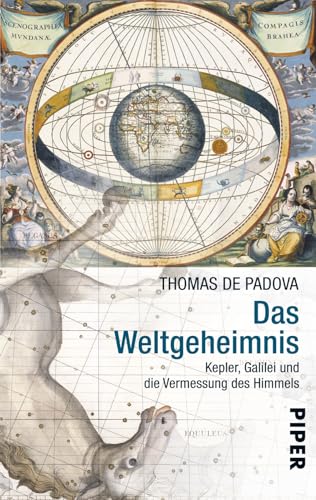 9783492258616: Das Weltgeheimnis: Kepler, Galilei und die Vermessung des Himmels