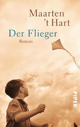 Der Flieger: Roman : Roman - Maarten 't Hart