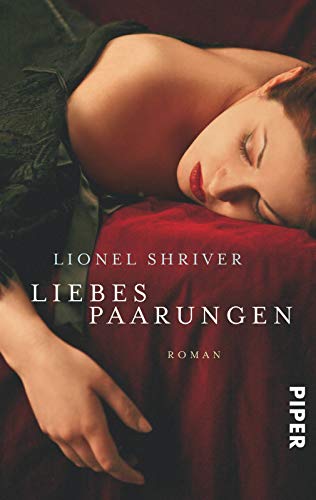 9783492258869: Shriver, L: Liebespaarungen