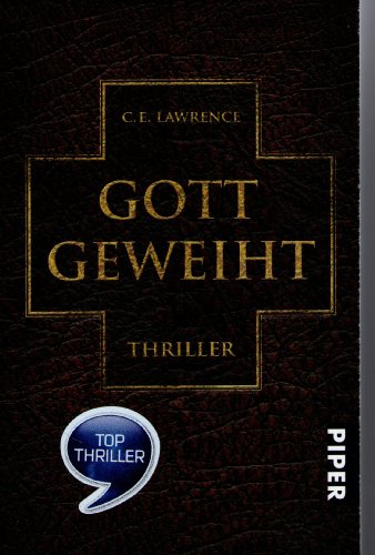 Gott geweiht: Thriller (Lee-Campbell-Reihe, Band 1) - E. Lawrence, C.