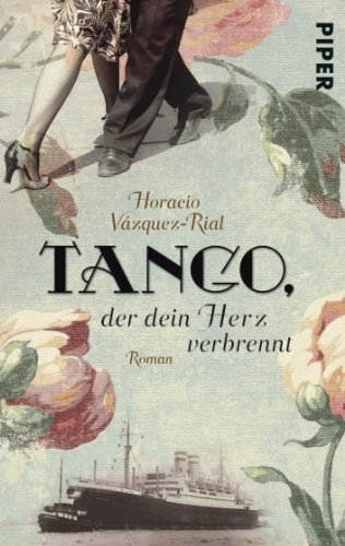 Beispielbild fr Tango, der dein Herz verbrennt: Roman zum Verkauf von medimops