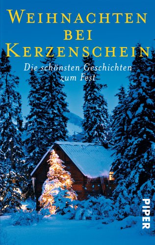 Beispielbild fr Weihnachten bei Kerzenschein: Die schnsten Geschichten zum Fest zum Verkauf von Der Bcher-Br