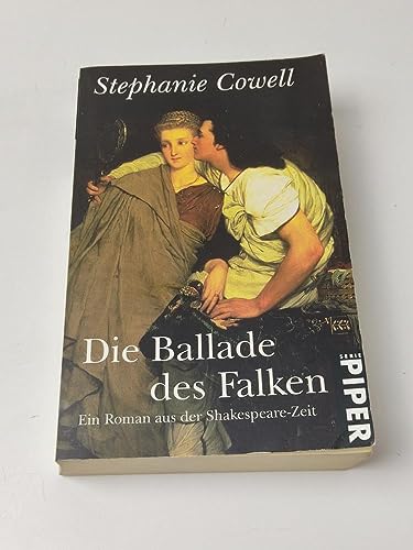 Stock image for Die Ballade des Falken. Sonderausgabe. Roman aus der Shakespeare- Zeit. for sale by medimops