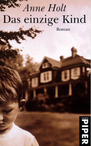 Stock image for Das einzige Kind: Roman (Piper Taschenbuch, Band 6020) for sale by Bcherbazaar