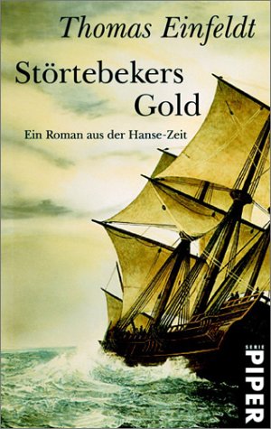 9783492260220: Strtebekers Gold. Ein Roman aus der Hanse- Zeit.