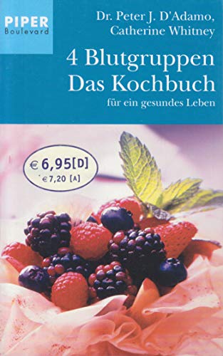Beispielbild fr 4 Blutgruppen - das Kochbuch fr ein gesundes Leben. zum Verkauf von Antiquariat J. Hnteler