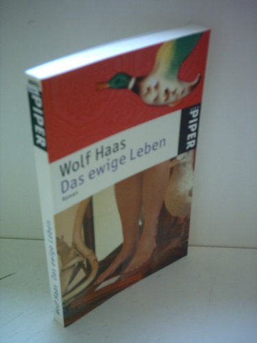Das ewige Leben: Roman - Haas, Wolf