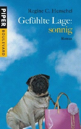 Stock image for Gefhlte Lage: sonnig: Roman for sale by medimops