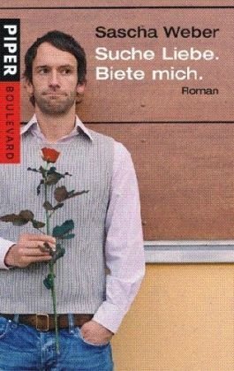 Imagen de archivo de Suche Liebe. Biete mich.: Roman a la venta por Leserstrahl  (Preise inkl. MwSt.)