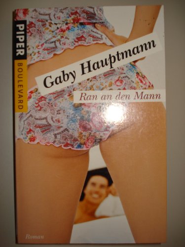 Ran an den Mann: Roman - Hauptmann, Gaby