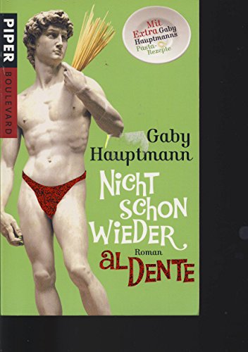 Nicht schon wieder al dente: Roman - Hauptmann, Gaby