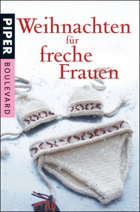 Weihnachten für freche Frauen. Erweiterte Taschenbuchausgabe