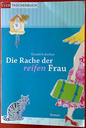 Stock image for Die Rache der reifen Frau - Roman for sale by Der Bcher-Br