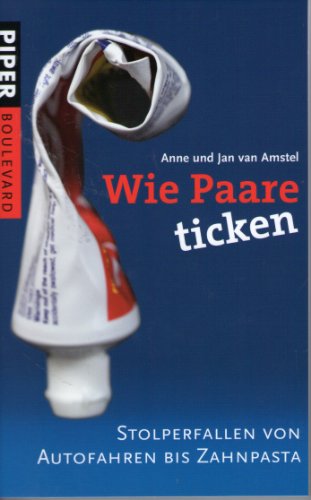 Beispielbild fr Wie Paare ticken: Stolperfallen von Autofahren bis Zahnpasta (Piper Taschenbuch, Band 26309) Amstel, Anne und Jan van zum Verkauf von tomsshop.eu