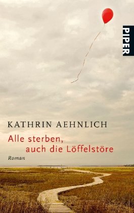 Stock image for Alle sterben, auch die Lffelstre: Roman for sale by medimops