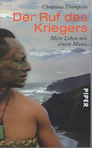 Stock image for Der Ruf des Kriegers: Mein Leben mit einem Maori for sale by medimops