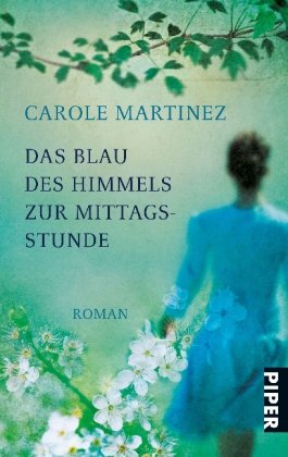 Stock image for Das Blau des Himmels zur Mittagsstunde: Roman for sale by medimops