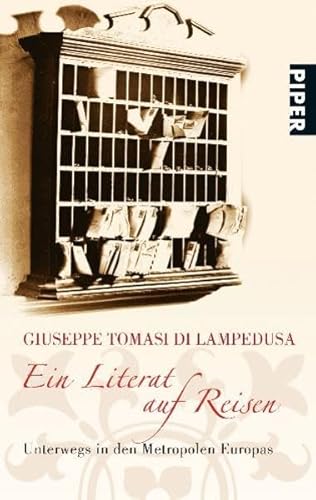 Ein Literat auf Reisen (9783492263689) by Giuseppe Tomasi Di Lampedusa