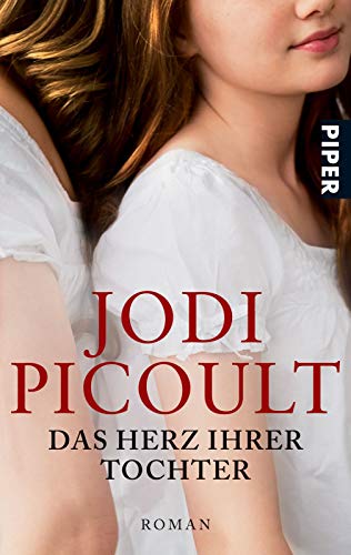 9783492263764: Picoult, J: Herz ihrer Tochter