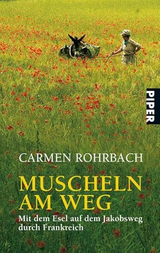 9783492264037: Muscheln am Weg: Mit dem Esel auf dem Jakobsweg durch Frankreich